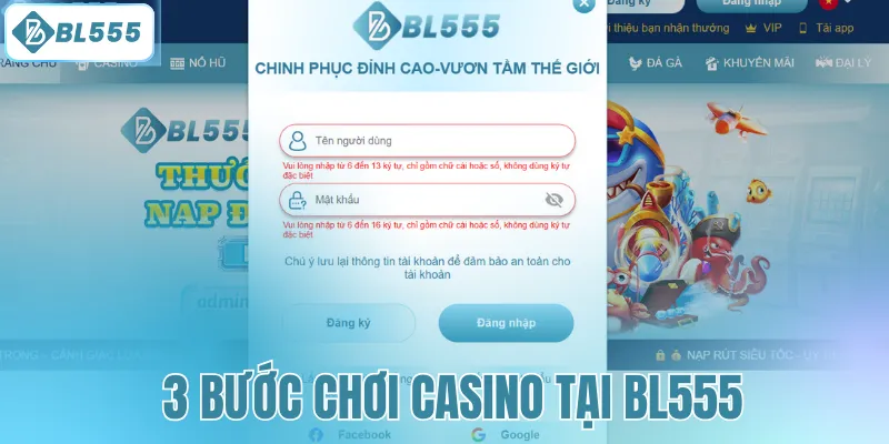 3 bước chơi Casino tại BL555 