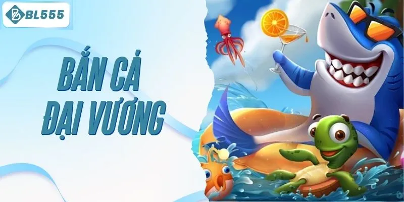 Bắn cá đại vương