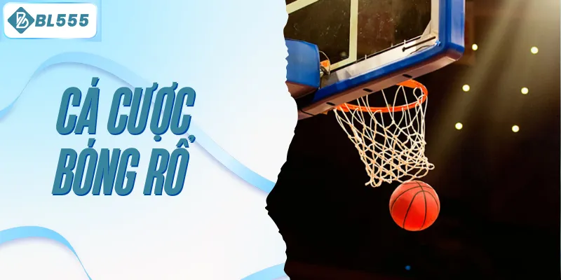 Cá cược bóng rổ