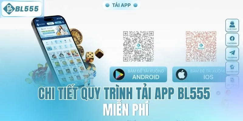 Chi tiết quy trình tải app BL555 miễn phí