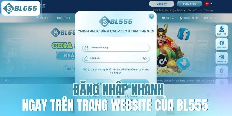Đăng nhập nhanh ngay trên trang website của BL555