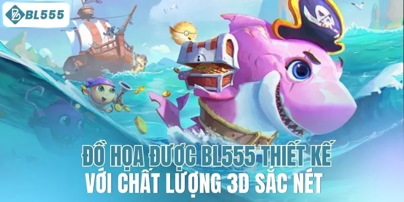 Đồ họa được BL555 thiết kế với chất lượng 3D sắc nét