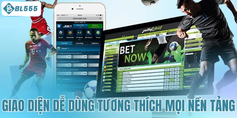 Giao diện dễ dùng tương thích mọi nền tảng