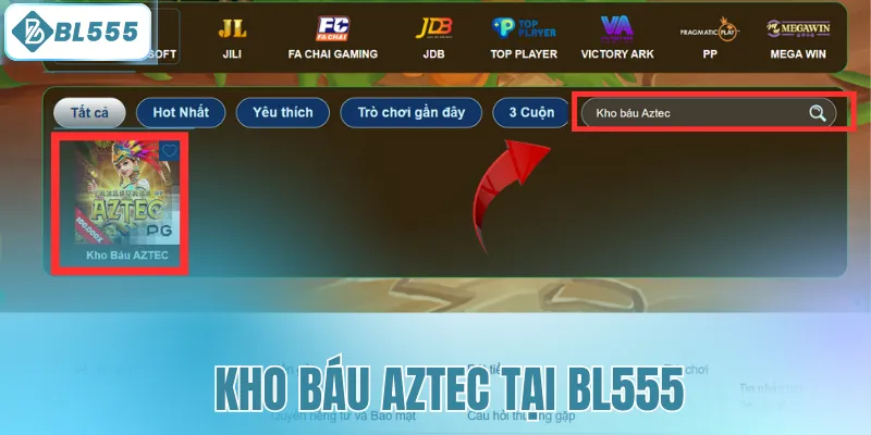 Kho báu Aztec tại BL555