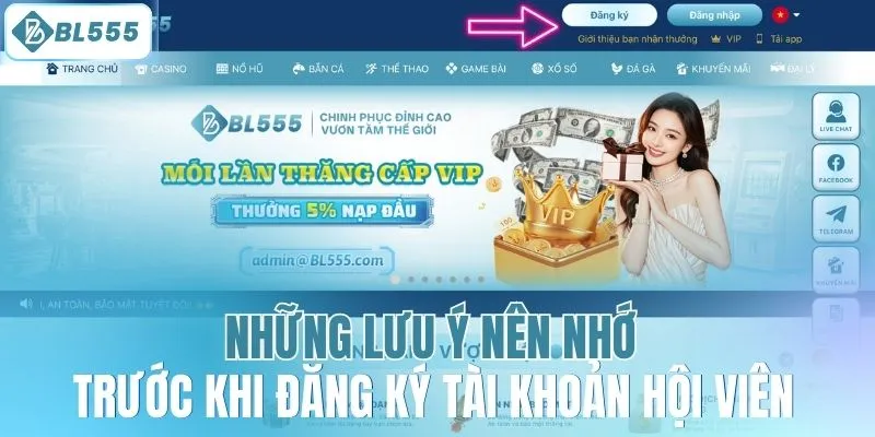 Những lưu ý nên nhớ trước khi đăng ký tài khoản hội viên 
