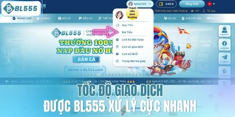 Tốc độ giao dịch được BL555 xử lý cực nhanh